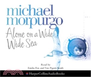 Alone On A Wide Wide Sea [Unabridged Edition]