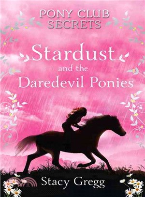 Stardust and the Daredevil Ponies