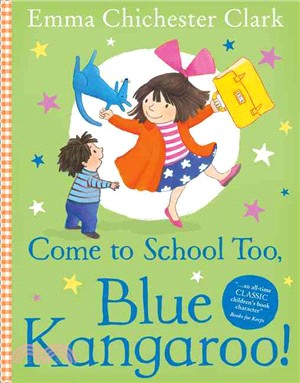 Come to School too, Blue Kangaroo! re-Issue
