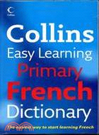 Collins Easy Learning French - Collins Easy Learning Primary French Dictionary