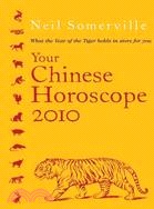 Your Chinese Horoscope 2010: What the Year of the Tiger Holds in Store for You