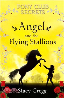 Angel and the Flying Stallions