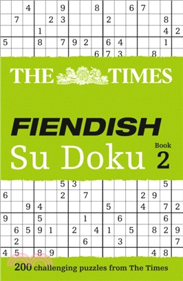 The Times Fiendish Su Doku Book 2：200 Challenging Puzzles from the Times