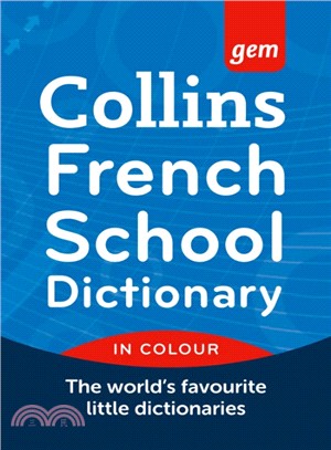Collins School - Collins Gem French School Dictionary [Third edition]