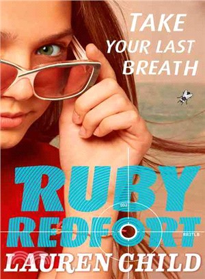 Ruby Redfort (2) ― Take Your Last Breath
