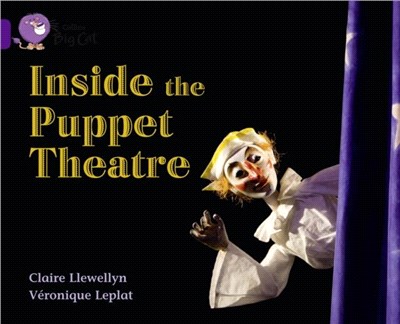 Inside the Puppet Theatre (Sept 10) (Key Stage 1/Purple - Band 8/Non-Fiction)