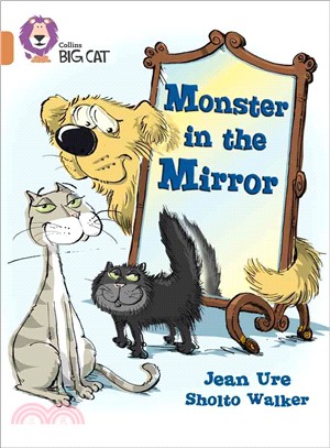 Monster in the Mirror (Jan 11) (Key Stage 2/Copper - Band 12/Fiction)