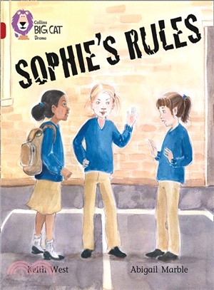 Sophie's Rules (Key Stage 2/Ruby - Band 14/Fiction)