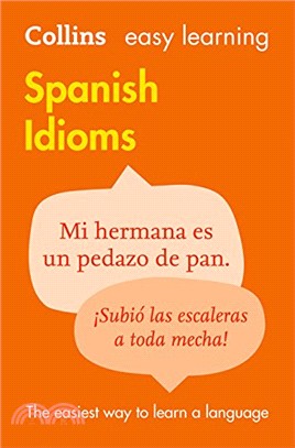 Easy Learning Spanish Idioms (Collins Easy Learning Spanish)