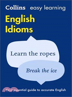 Easy Learning English Idioms (Collins Easy Learning English)