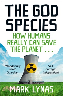 The God Species：How Humans Really Can Save the Planet...