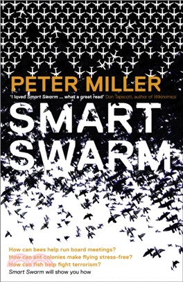 Smart Swarm：Using Animal Behaviour to Organise Our World