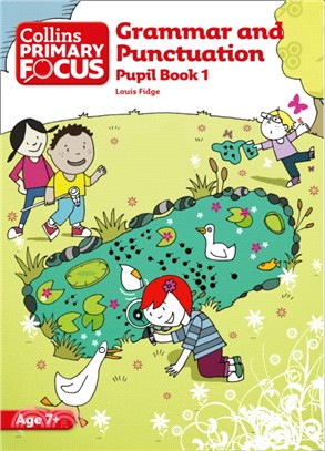 Grammar and Punctuation：Pupil Book 1