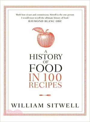 A History Of Food In 100 Recipes