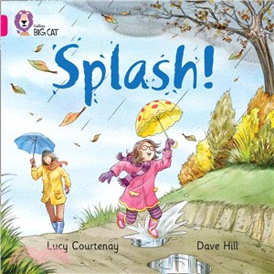 Splash (Key Stage 1/Pink - Band 1B/Fiction)