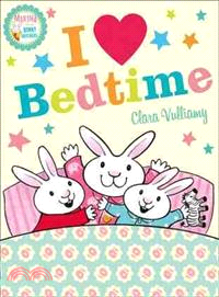 I Heart Bedtime (Martha and the Bunny Brothers)