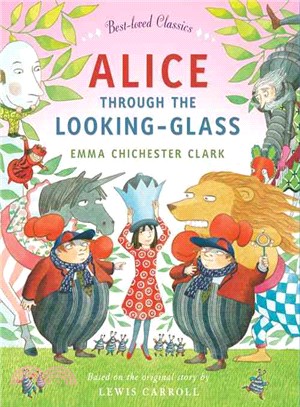Alice Through the Looking Glass (Best-loved Classics)