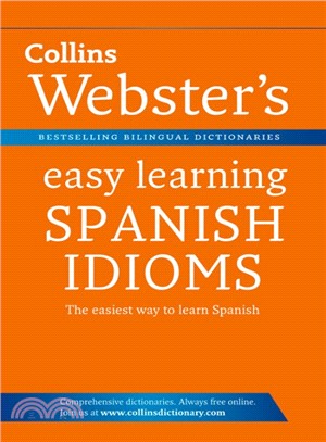 Collins Easy Learning Spanish - Webster's Easy Learning Spanish Idioms