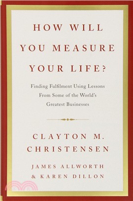 How Will You Measure Your Life?