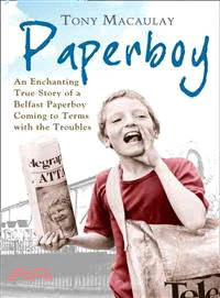 Paperboy ― An Enchanting True Story of a Belfast Paperboy Coming to Terms With the Troubles