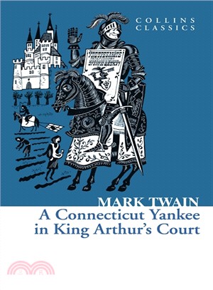 A Connecticut Yankee in King Arthur's court /