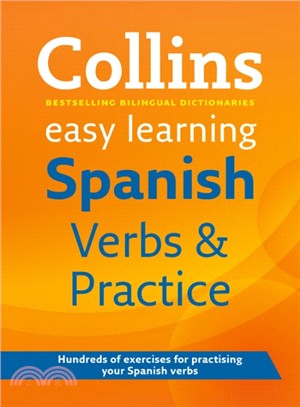 Collins Easy Learning Spanish - Easy Learning Spanish Verbs and Practice