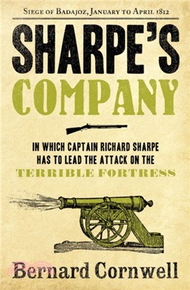 Sharpe's Company：The Siege of Badajoz, January to April 1812