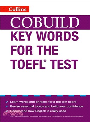 Collins English for the TOEFL Test - COBUILD Key Words for the TOEFL Test