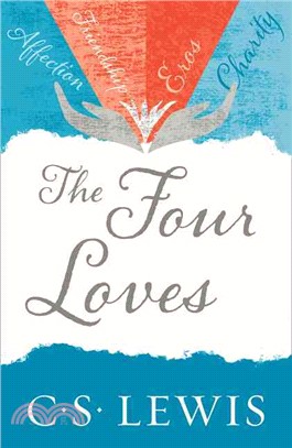 C. S. Lewis Signature Classic – The Four Loves
