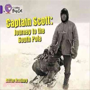 Scott of the Antarctic (Key Stage 1/Purple - Band 8/Non-Fiction)