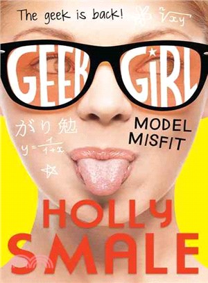 Geek Girl 2: Model Misfit