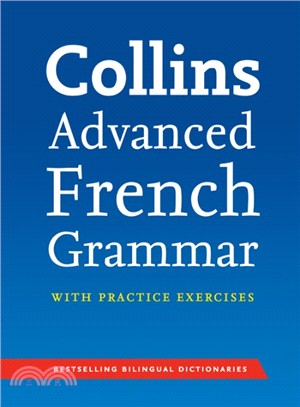 Collins Advanced French Grammar with Practice Exercises