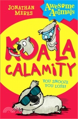 Awesome Animals ― Koala Calamity