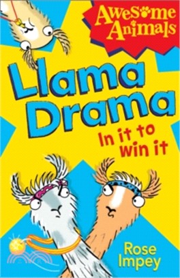 Awesome Animals ― Llama Drama - In It To Win It!