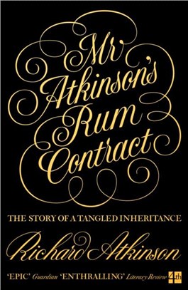 Mr Atkinson's Rum Contract：The Story of a Tangled Inheritance