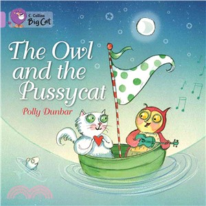 The Owl and the Pussycat (Key Stage 1/Lilac - Band 0/Fiction)