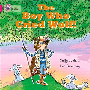 The Boy Who Cried Wolf (Key Stage 1/Pink - Band 1B/Fiction)