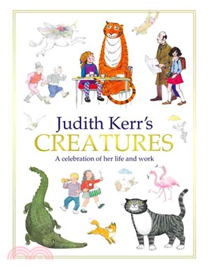 Judith Kerr's creatures :my Manx husband always referred to his parents as his creatures, so this title includes not only much-loved animals but also a much-loved family.