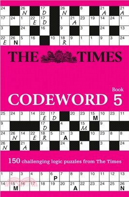 The Times Codeword 5：150 Cracking Logic Puzzles