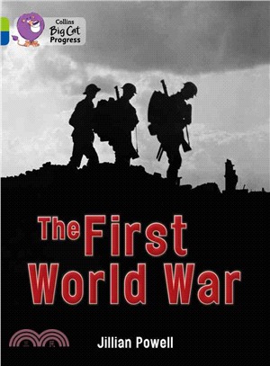 The First World War (Progress Band 11 Lime/Non-Fiction)