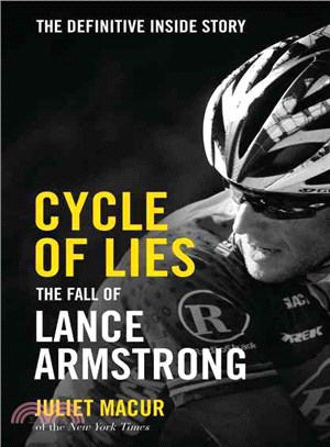 Cycle of Lies: The Fall of Lance Armstrong