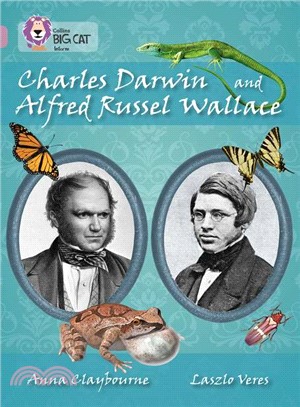 Charles Darwin and Alfred Russell Wallace (June 2014) (Key Stage 2/Pearl/Non-Fiction)