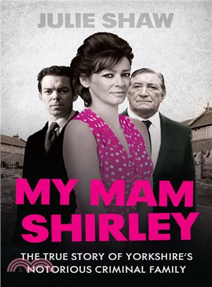 Tales of the Notorious Hudson Family 3: My Mam Shirley