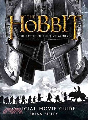 The Hobbit: The Battle of the Five Armies: Official Movie Guide