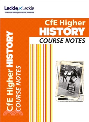 Higher History Course Notes：Course Notes for Sqa Exams