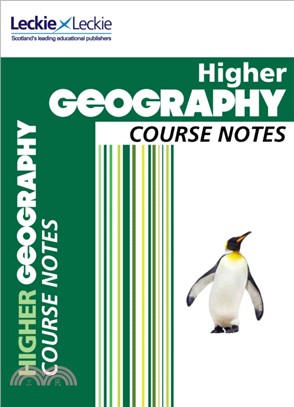 Higher Geography Course Notes：For Curriculum for Excellence Sqa Exams