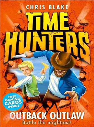 Time hunters (9) : Outback outlaw /