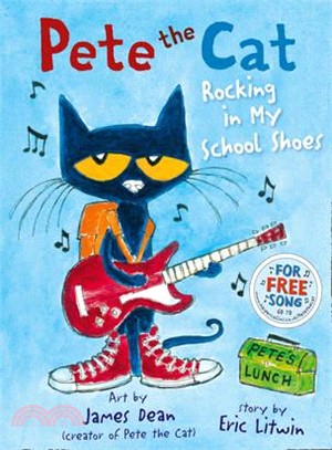 Pete the Cat Rocking in My School Shoes (平裝本)(英國版)