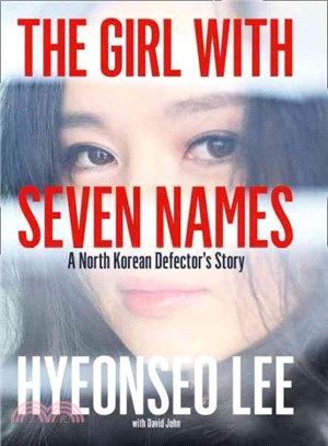 The Girl With Seven Names ─ A North Korean Defector's Story
