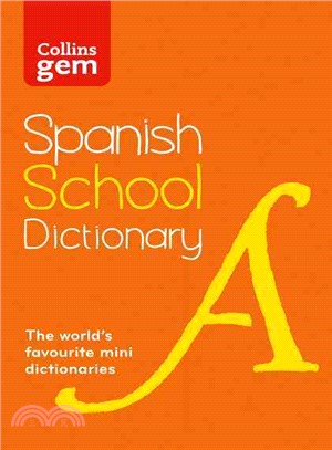 Collins School - Collins Gem Spanish School Dictionary [Third edition]